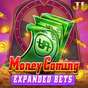 Money Coming Expanded Bets - HIGHBET33