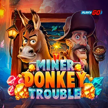 Miner Donkey Trouble - HIGHBET33