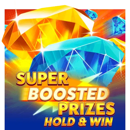 Super Boosted Prizes: Hold & Win - HIGHBET33