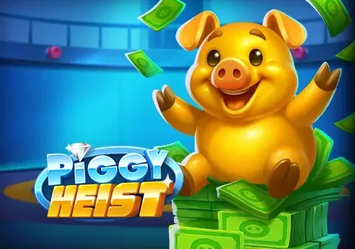 Piggy Heist - HIGHBET33