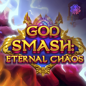 God Smash: Eternal Chaos - HIGHBET33