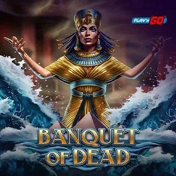 Banquet of Dead - HIGHBET33