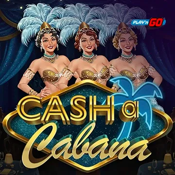 Cash-a-Cabana - HIGHBET33