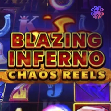 Blazing Inferno Chaos Reels - HIGHBET33