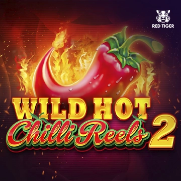 Wild Hot Chilli Reels 2 - HIGHBET33