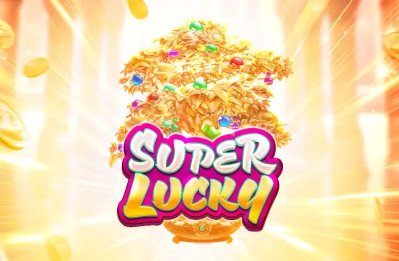 PLAYSTAR : SUPER LUCKY - HIGHBET33