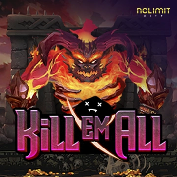 NolimitCity : Kill Em All - HIGHBET33