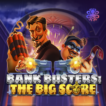 Bank Busters: The Big Score - HIGHBET33