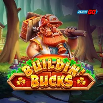 Buildin Bucks - HIGHBET33