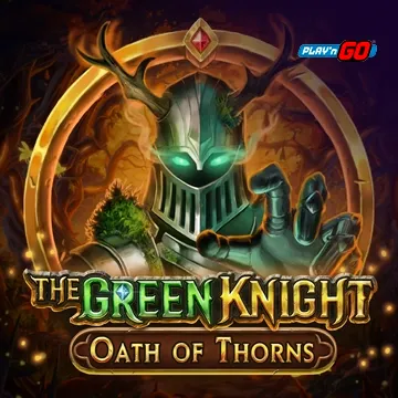 The Green Knight Oath of Thorns - HIGHBET33