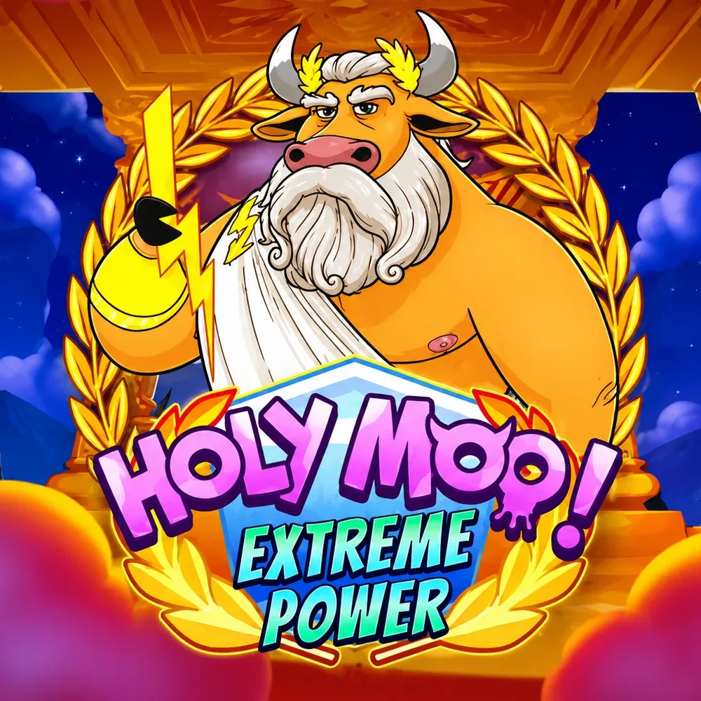 Holy Moo! Extreme Power - HIGHBET33
